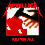 Виниловая пластинка Metallica ? Kill 'Em All (LP)