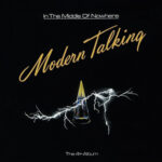 Виниловая пластинка Modern Talking ? In The Middle Of Nowhere: Translucent Green Vinyl (LP)
