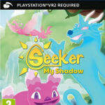 Seeker - My Shadow (PS5 VR2)