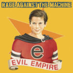 Виниловая пластинка Rage Against The Machine ? Evil Empire (LP)
